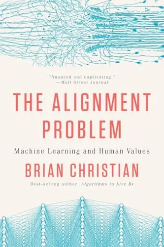 The Alignment Problem: Machine Learning and Human Values book cover