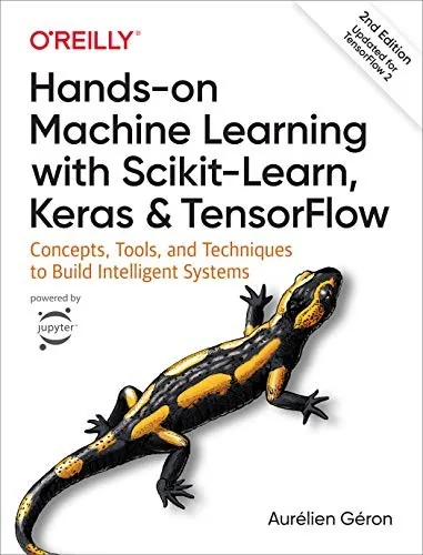Hands-On Machine Learning with Scikit-Learn, Keras, and TensorFlow book cover